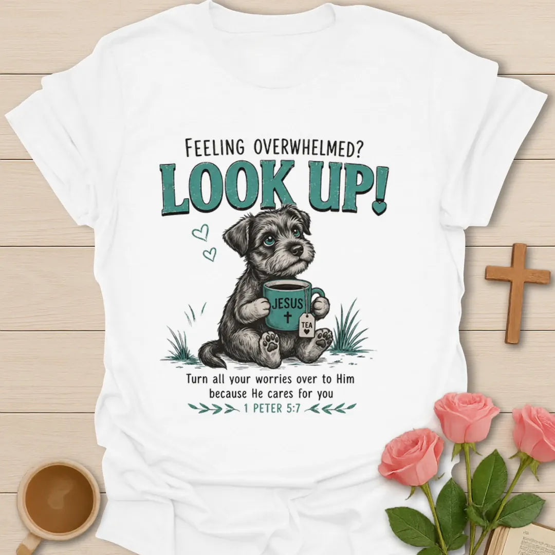 Look Up Christian shirt with cute dog holding Jesus tea mug and 1 Peter 5:7 encouragement text. - White