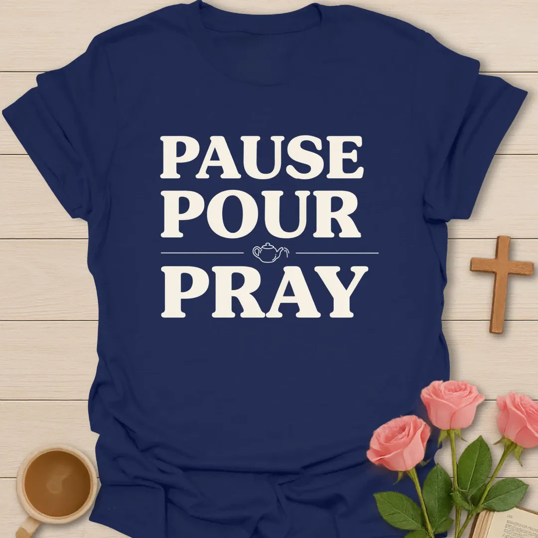 Pause Pour Pray Christian tea shirt with faith-inspired lettering design - Navy