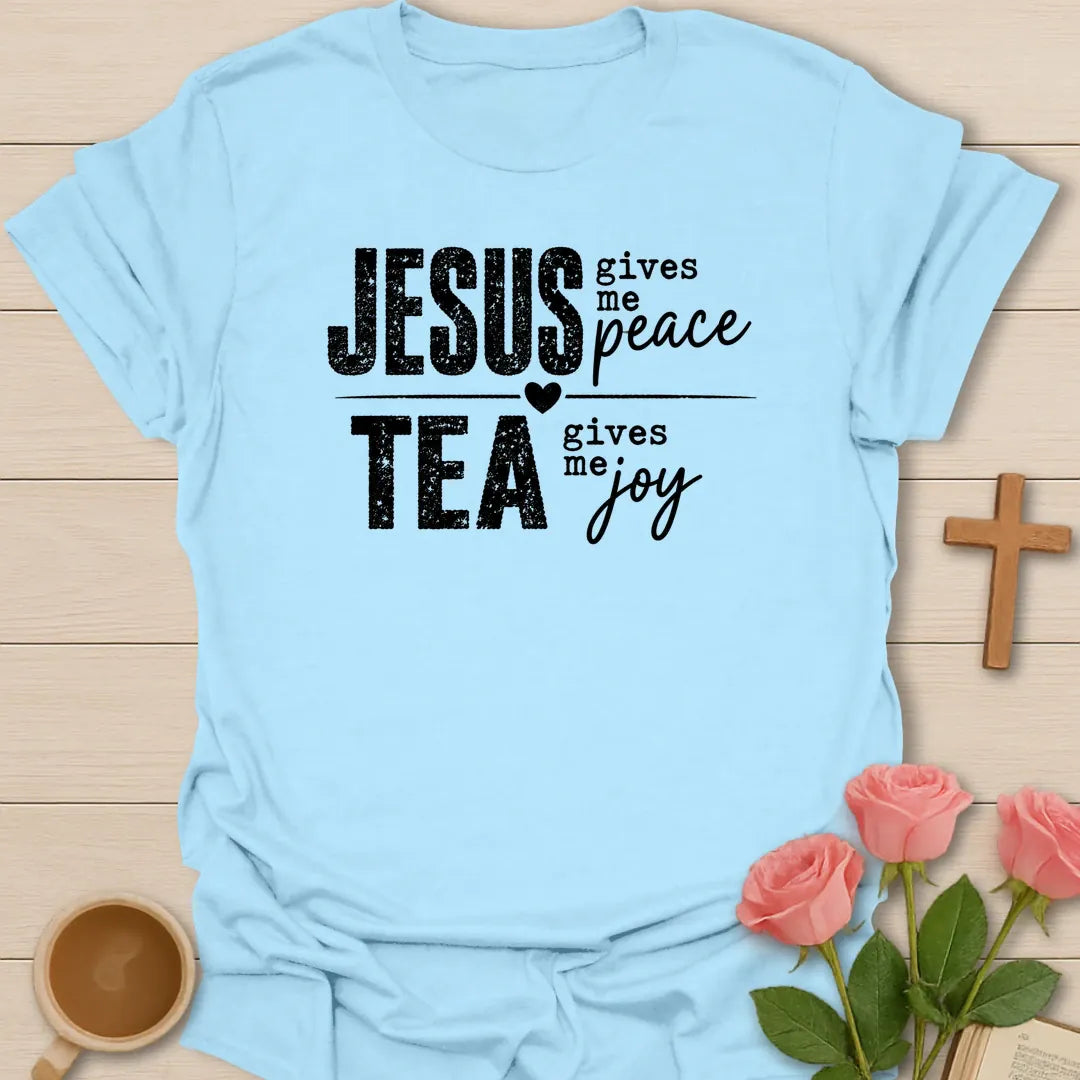 Jesus Gives Me Peace Tea Gives Me Joy shirt with distressed white lettering, heart divider, and bold stacked typography. - Light Blue