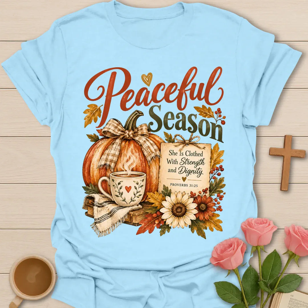Peaceful Season T-Shirt with peaceful lettering and faith-inspired design. - Light Blue