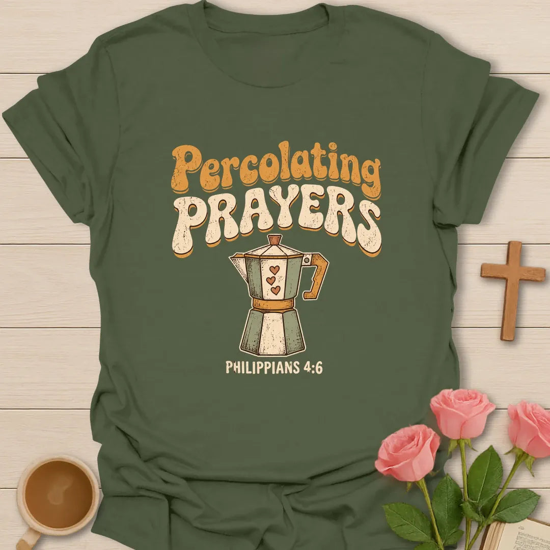 Percolating Prayers retro Christian t-shirt with a sage stovetop coffee percolator with hearts and Philippians 4:6 - Military Green