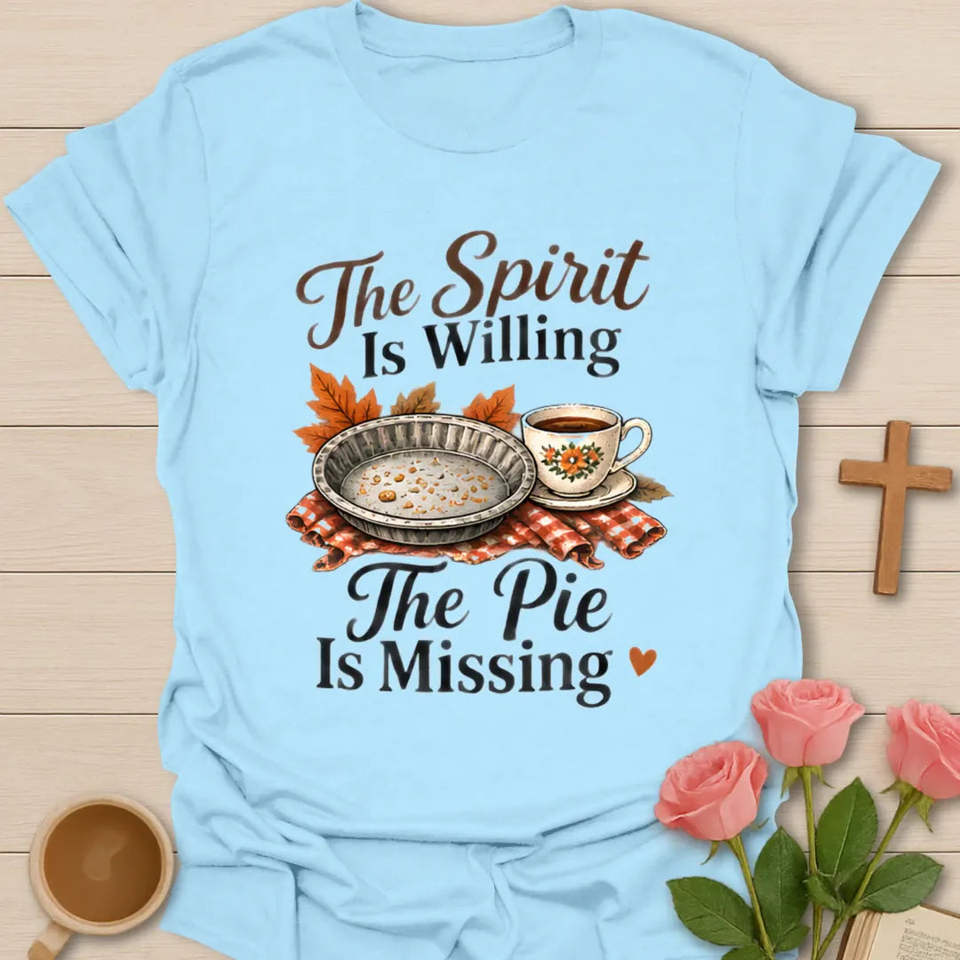 Pie Is Missing shirt with playful lettering and a faith-inspired Thanksgiving design. - Light Blue