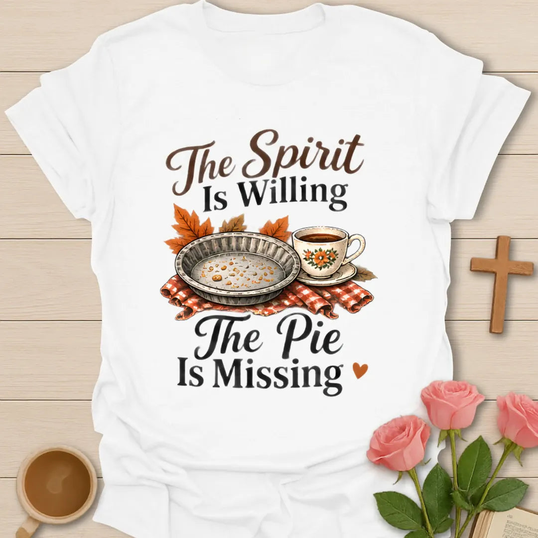 Pie Is Missing shirt with playful lettering and a faith-inspired Thanksgiving design. - White