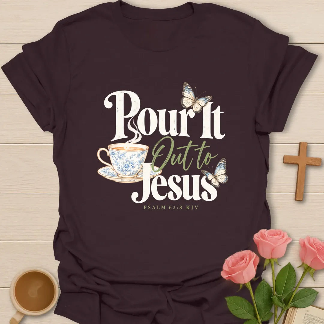 Pour It Out to Jesus Christian t-shirt with a blue-and-white china teacup, two butterflies and Psalm 62:8 - Dark Chocolate