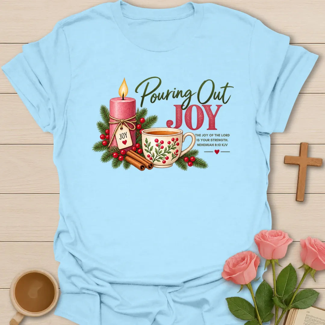 Pouring Out Joy Advent Christian tea t-shirt with festive lettering and faith-inspired design. - Light Blue