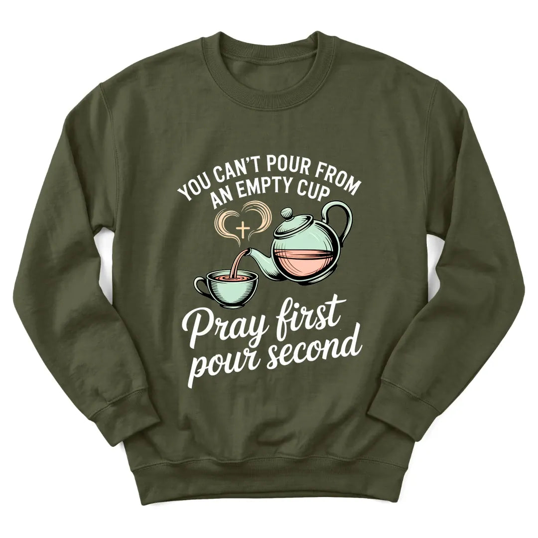 Pray First Pour Second sweatshirt with teapot, teacup and morning prayer lettering - Military Green