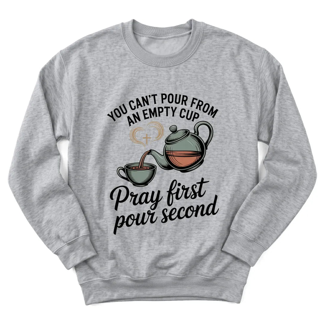 Pray First Pour Second sweatshirt with teapot, teacup and morning prayer lettering - Sport Grey