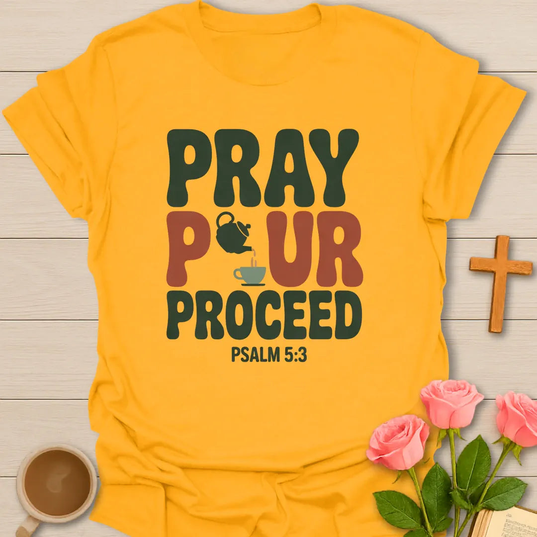 Pray Pour Proceed retro Christian t-shirt in green and rust with a teapot pouring into a teacup and Psalm 5:3 - Gold