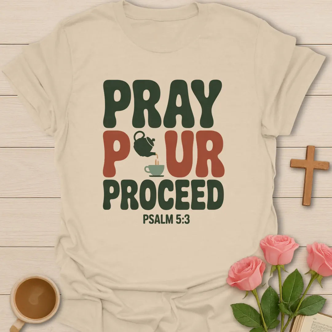 Pray Pour Proceed retro Christian t-shirt in green and rust with a teapot pouring into a teacup and Psalm 5:3 - Sand