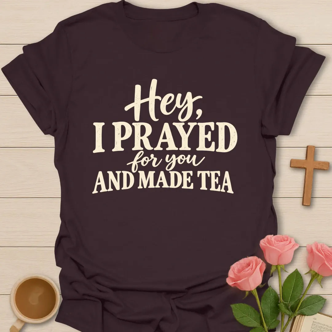 Prayed For You T-Shirt with prayer-themed lettering and faith design. - Dark Chocolate