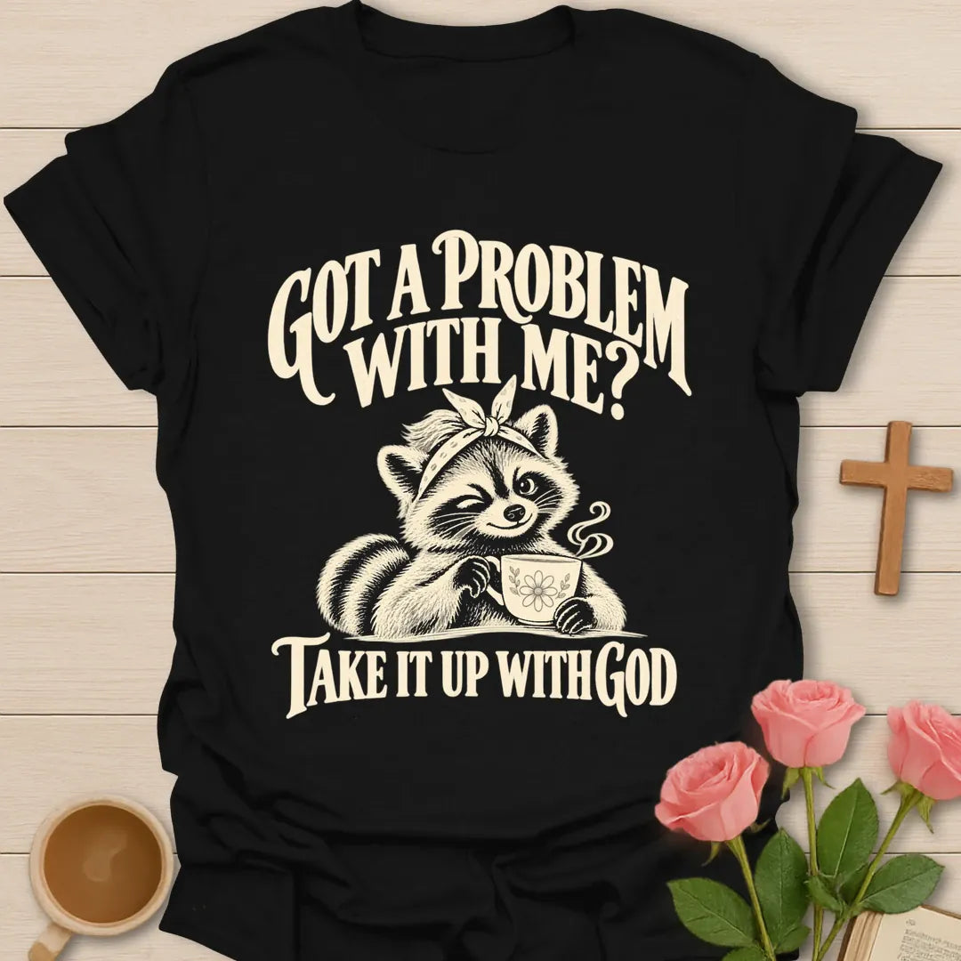 Problem With Me T-Shirt with playful faith lettering. - Black