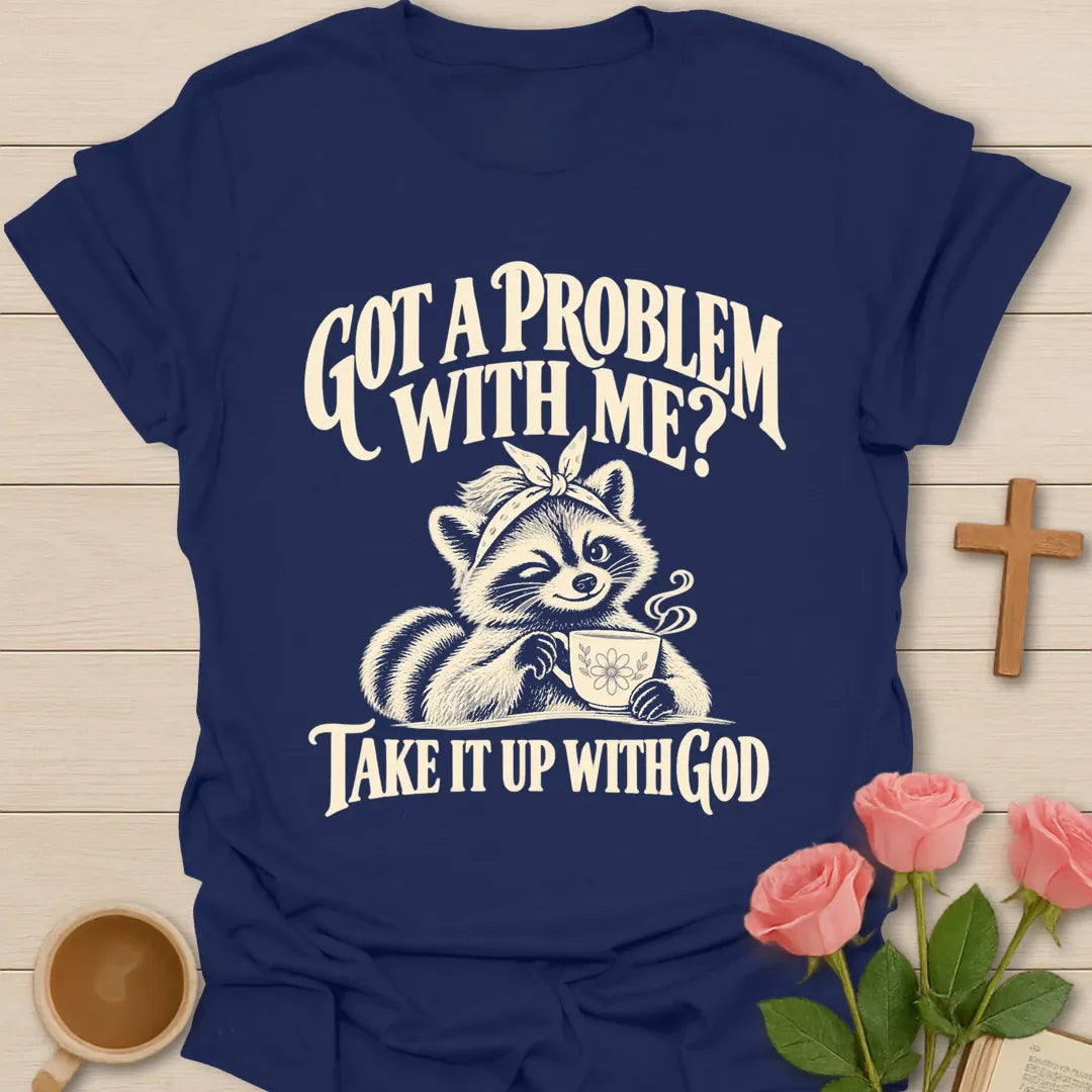 Problem With Me T-Shirt with playful faith lettering. - Navy