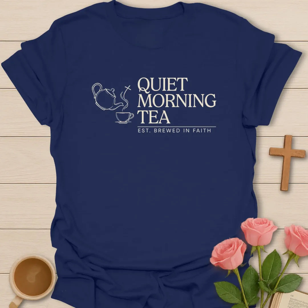 Quiet Morning Tea Christian shirt with teapot, teacup, steam, vintage lettering, and Brewed In Faith text - Navy