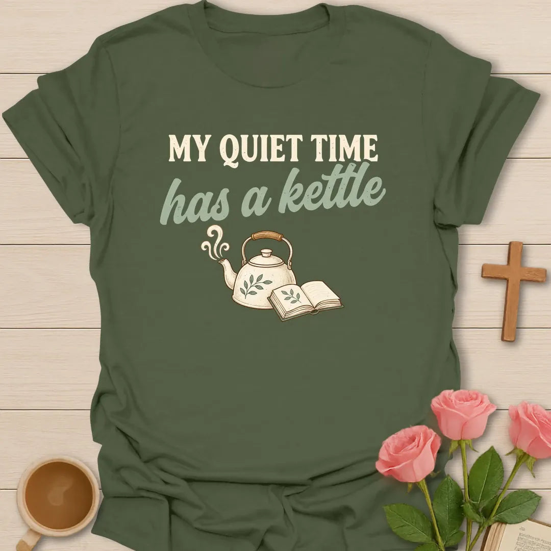 Quiet Time Kettle shirt with tea kettle, steam, cross, and cream vintage lettering. - Military Green