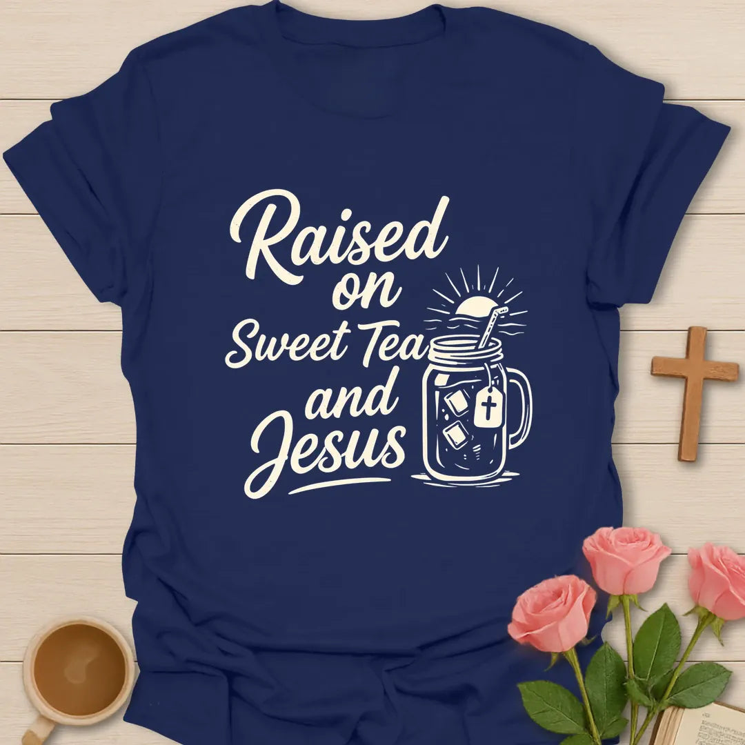 Raised on Sweet Tea and Jesus shirt with Southern-style lettering and faith-inspired design. - Navy