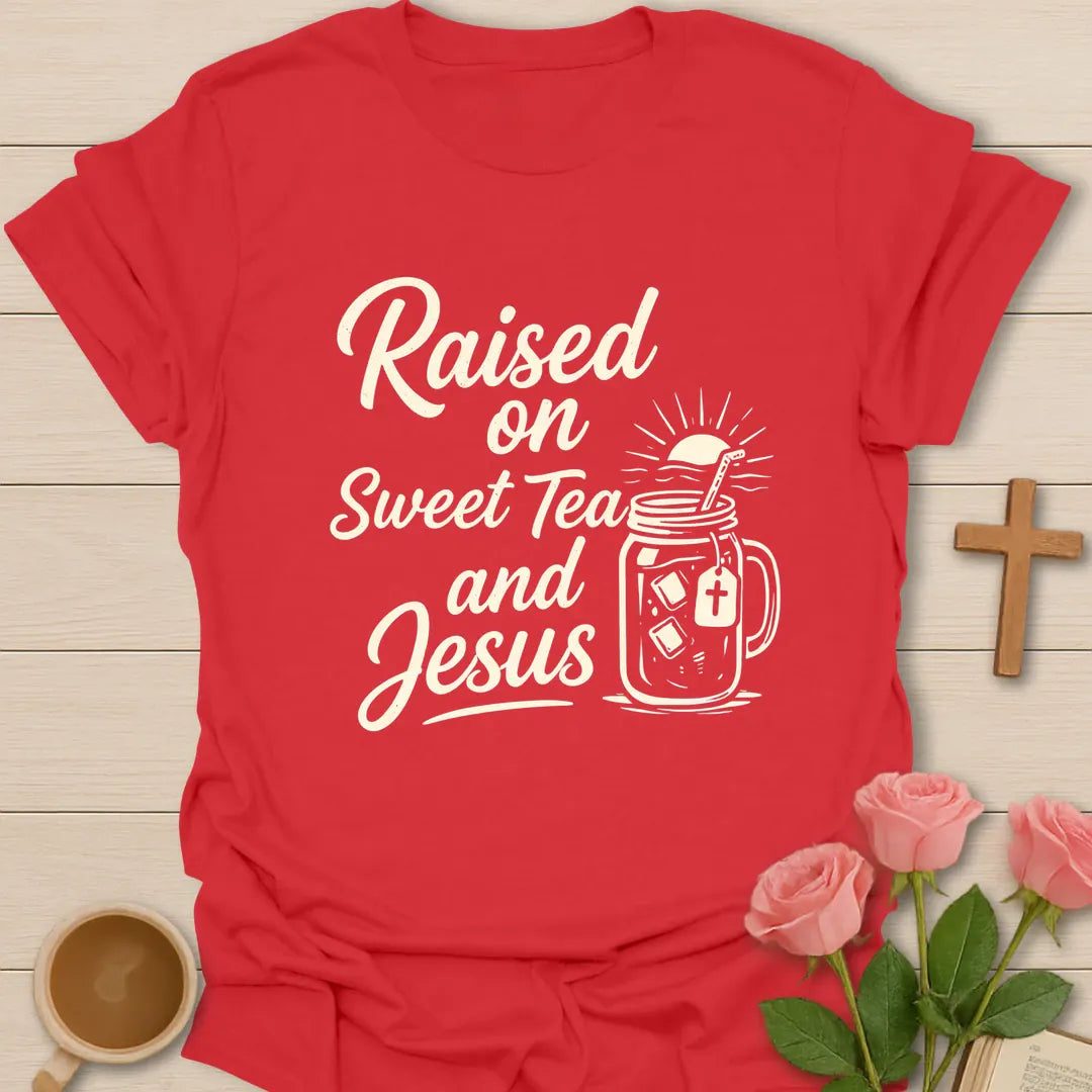 Raised on Sweet Tea and Jesus shirt with Southern-style lettering and faith-inspired design. - Red