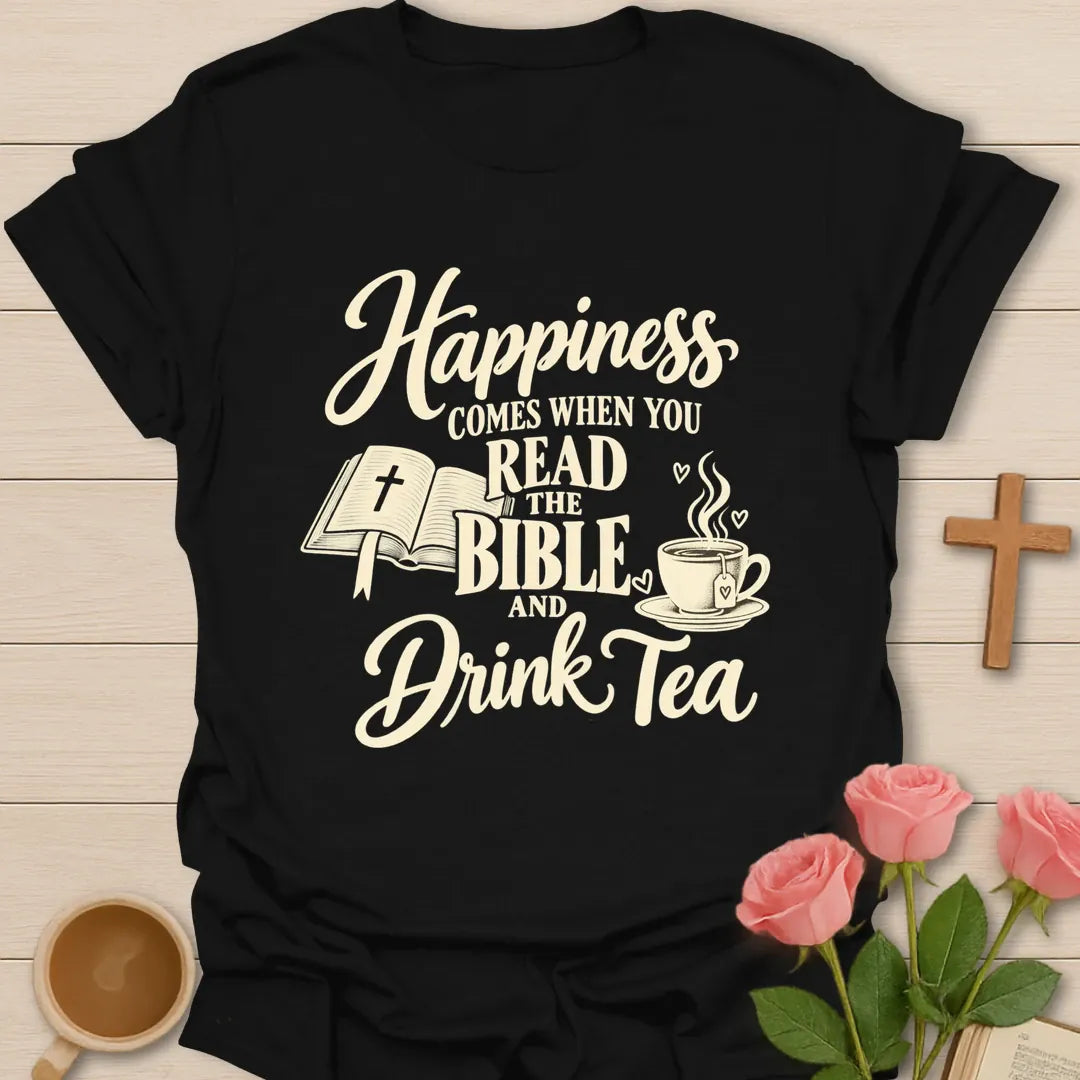 Read The Bible Drink Tea Christian tea shirt with faith-inspired lettering design - Black