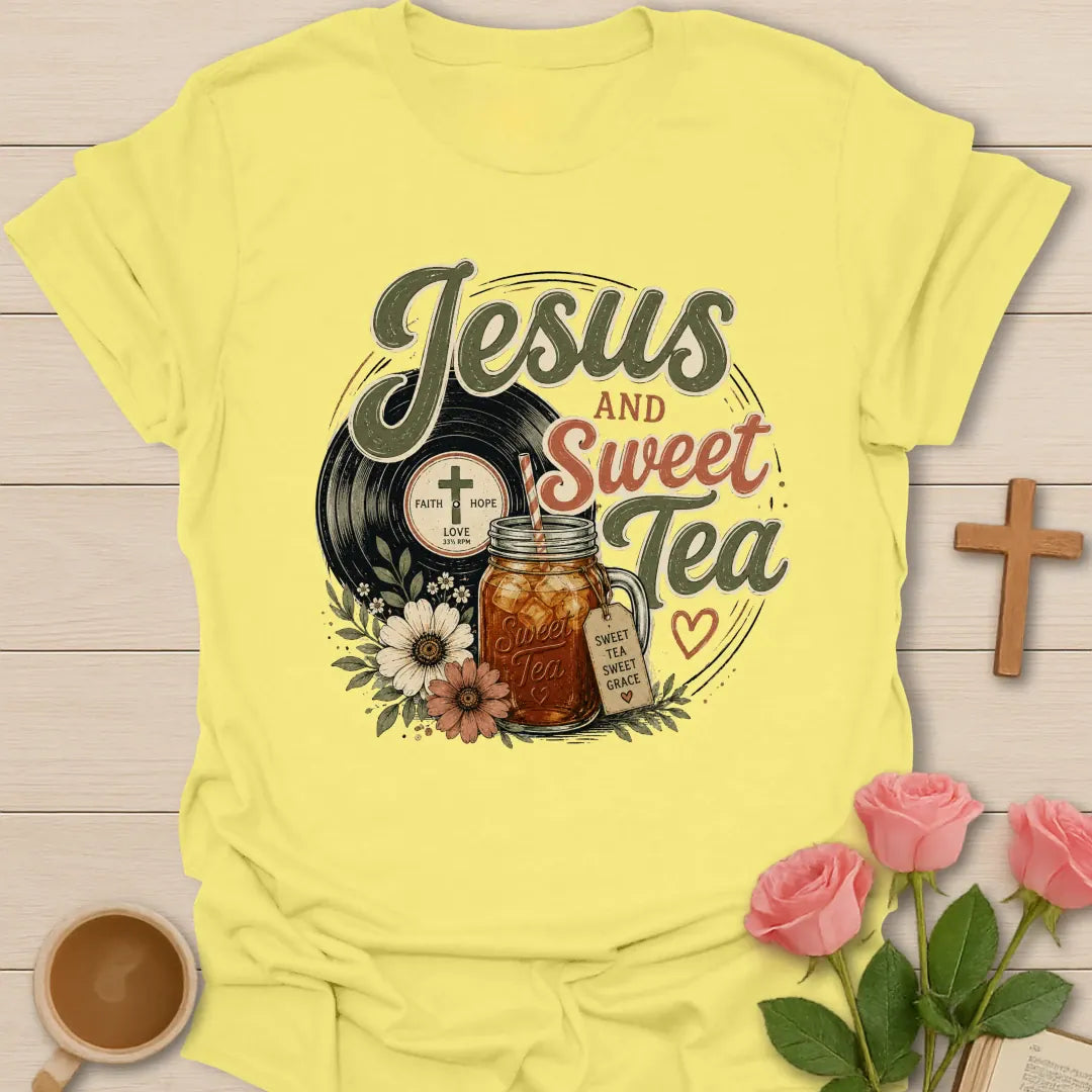 Record Jesus and Sweet Tea shirt with vintage record theme, sweet tea, flowers, cross, and Christian faith lettering. - Cornsilk