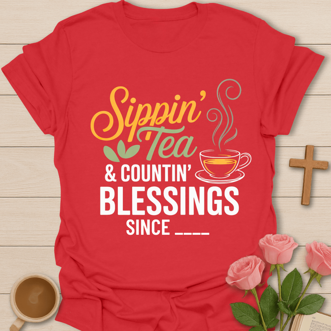 Sippin Tea Counting Blessings T-Shirt T-Shirt