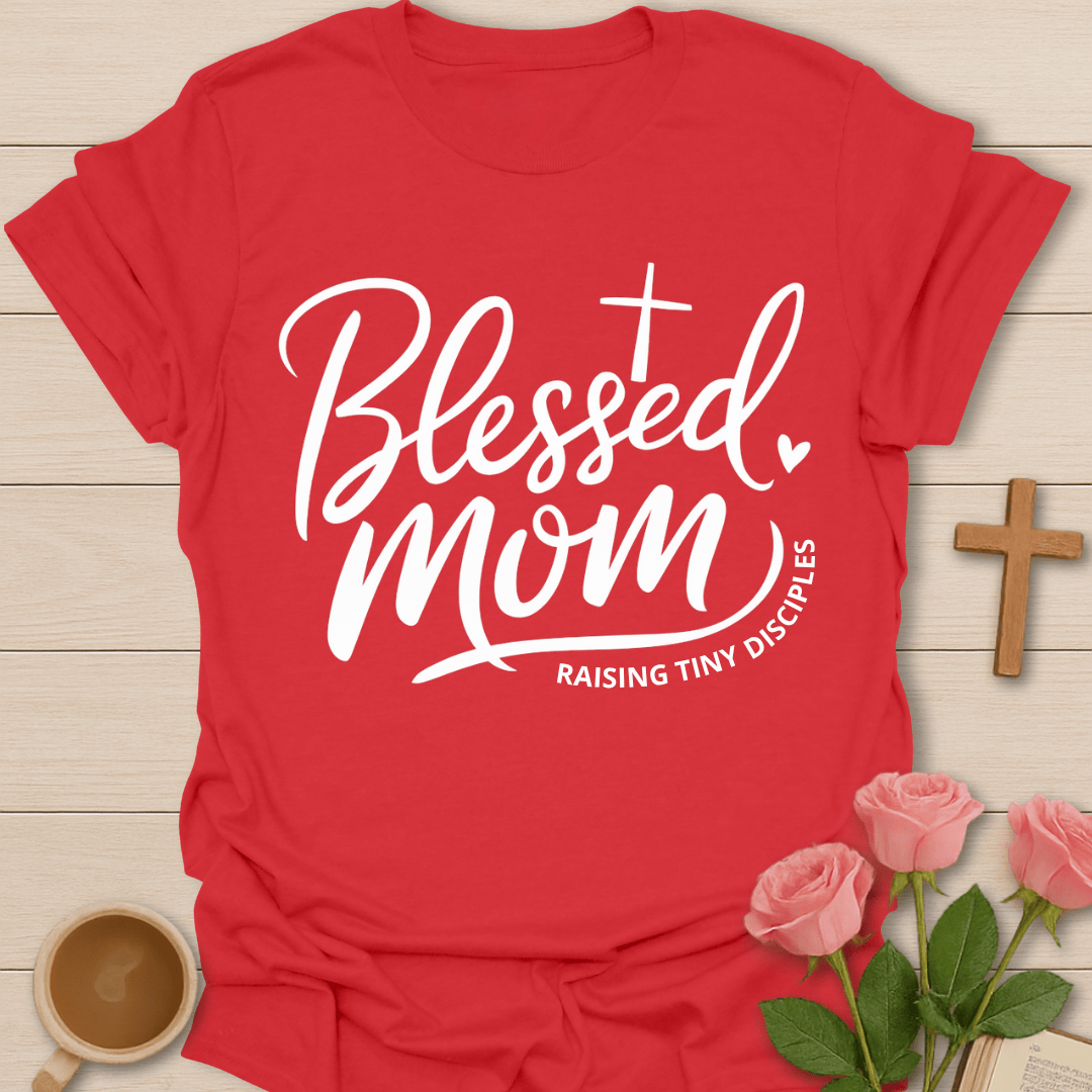 Blessed Mom Faith Tea T-Shirt T-Shirt