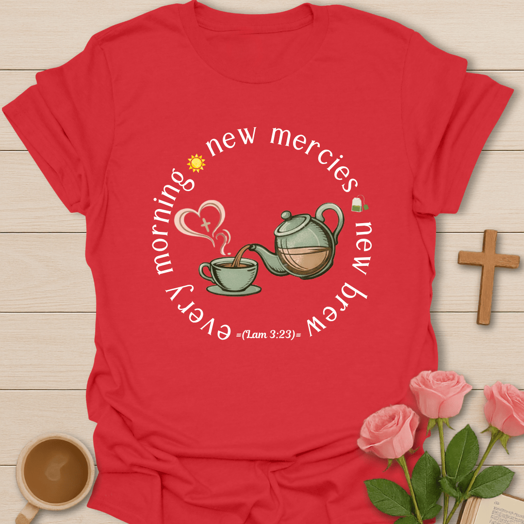 New Mercies Morning Tea T-Shirt T-Shirt