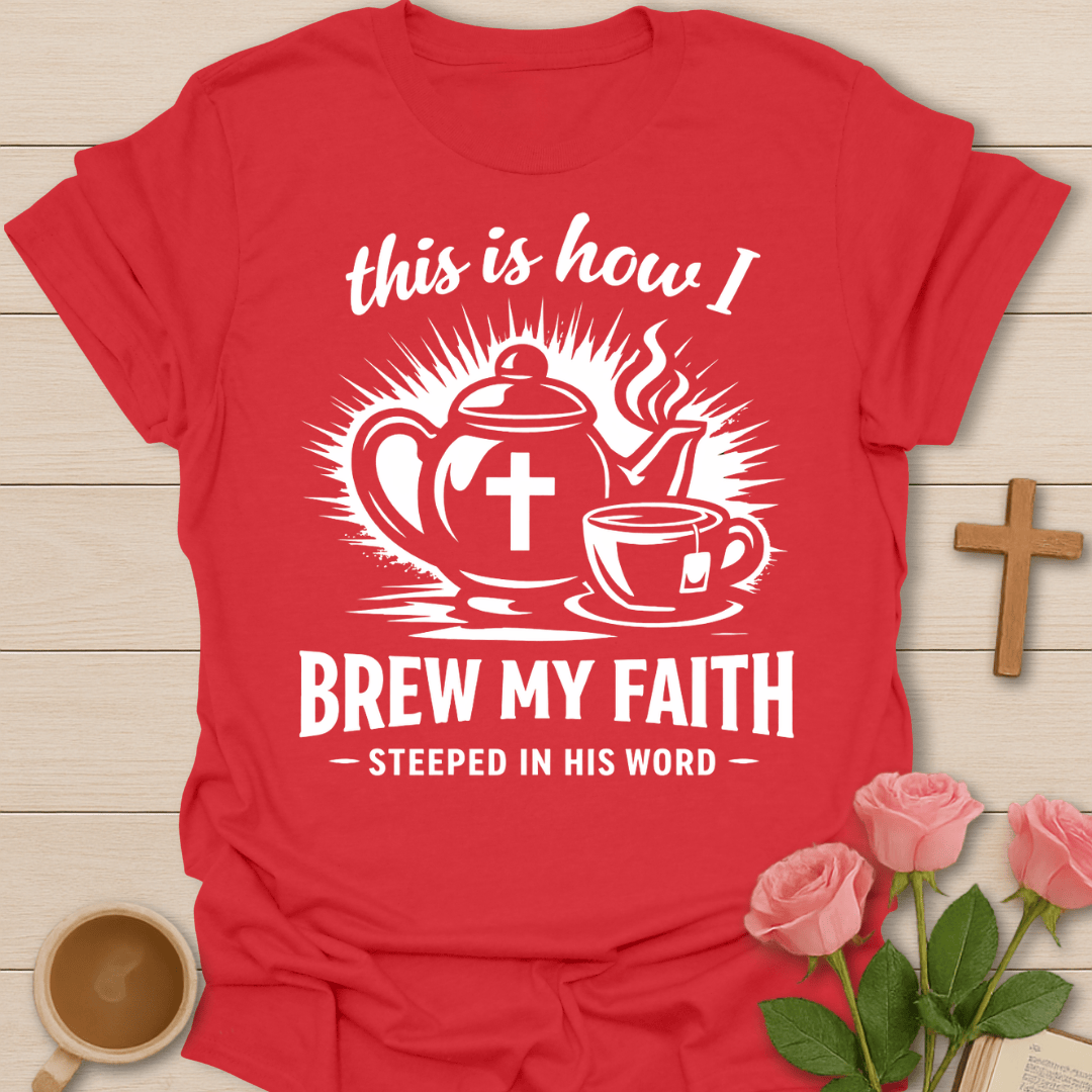 Brew My Faith T-Shirt T-Shirt