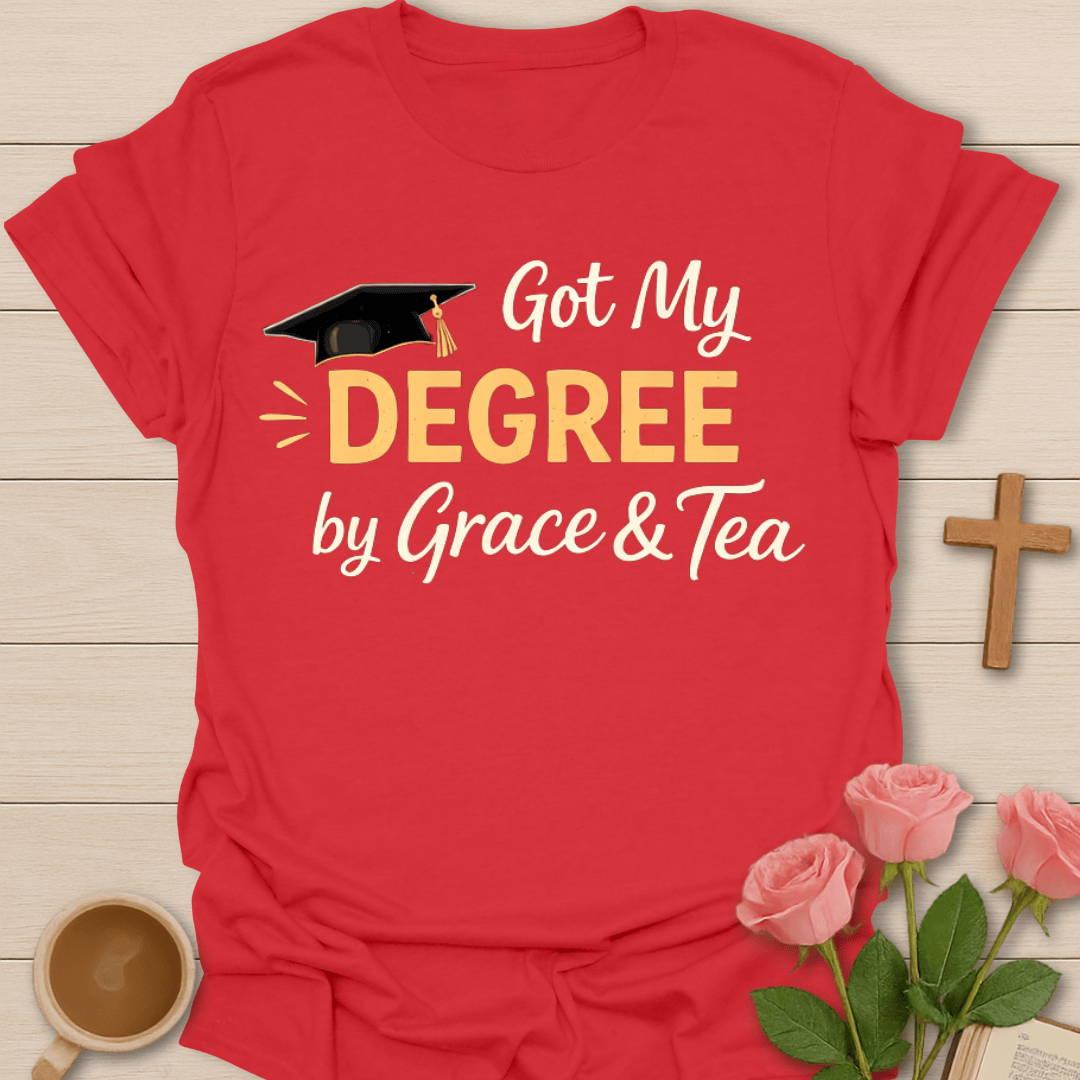 Degree By Grace & Tea T-Shirt T-Shirt
