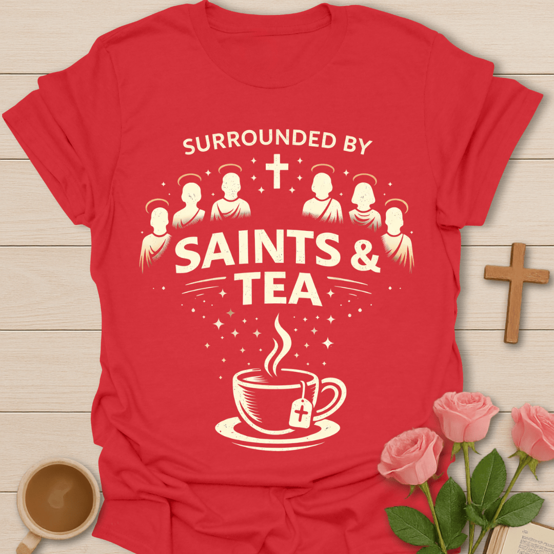 Saints & Tea T-Shirt T-Shirt