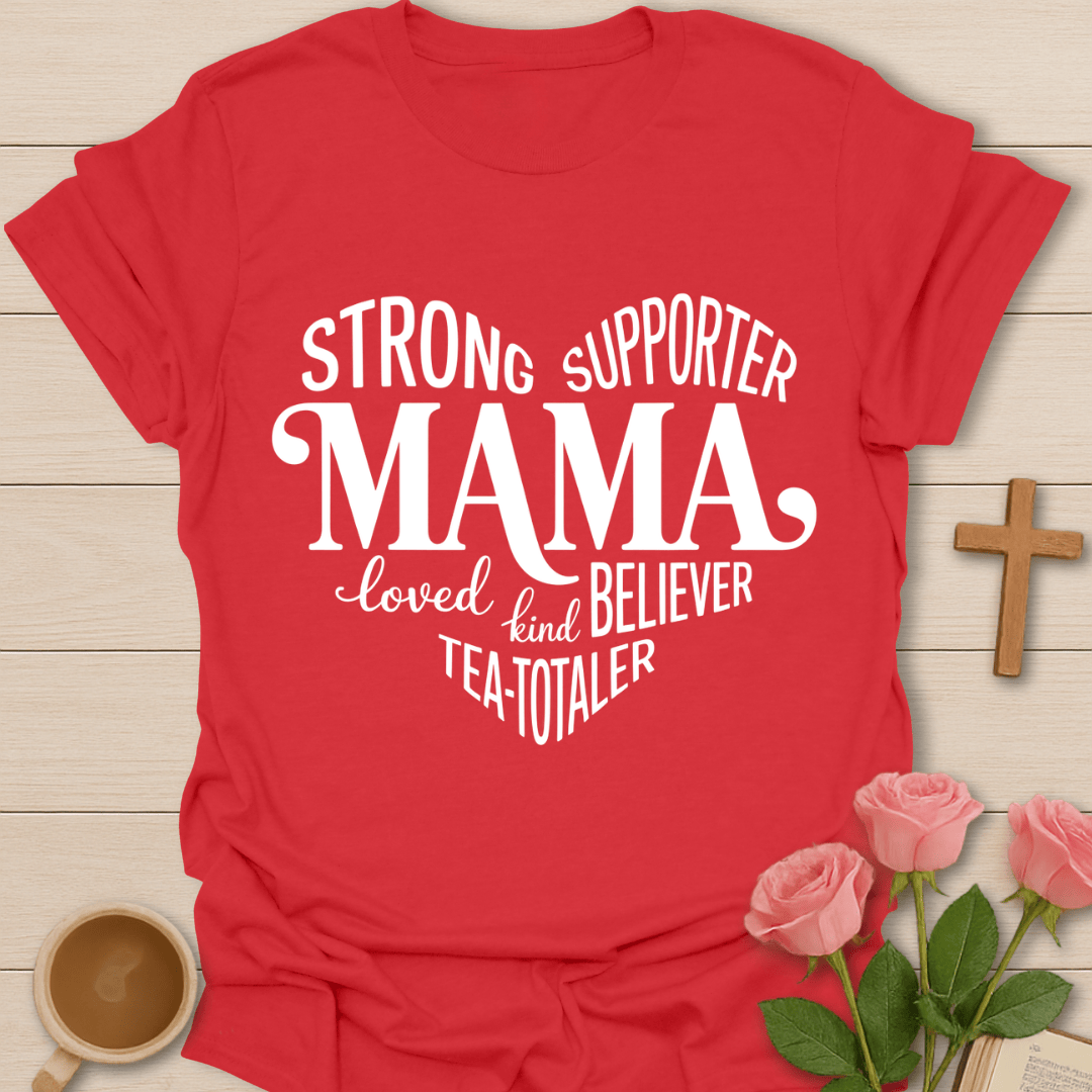 Strong Mama Faith Tea Shirt T-Shirt