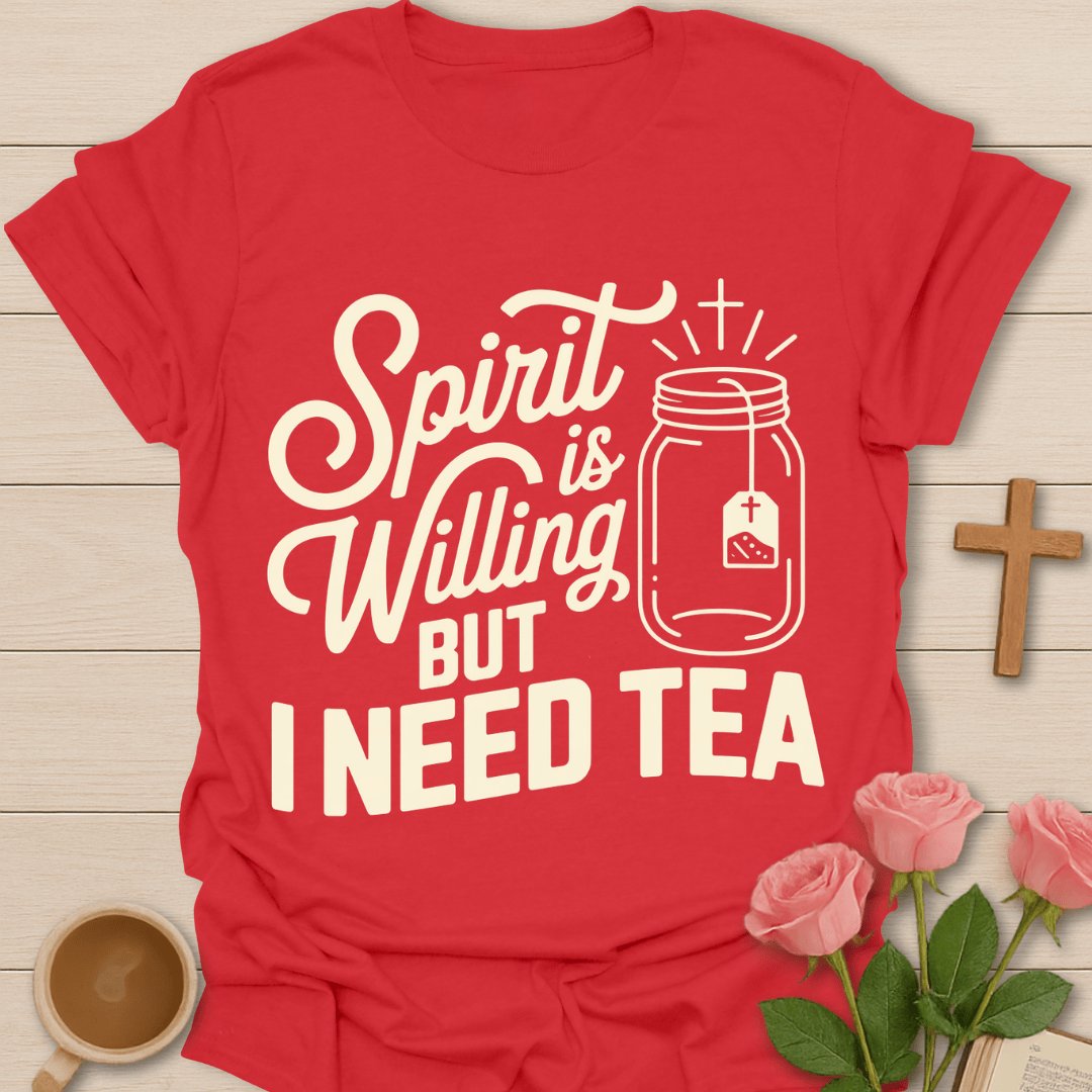 Spirit Filling Christian Tea T-shirt T-Shirt