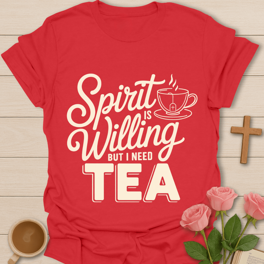 Spirit Willing T-Shirt T-Shirt