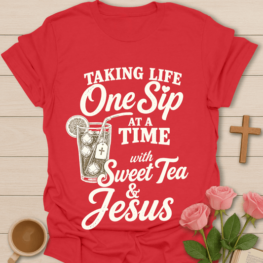 One Sip At A Time T-Shirt T-Shirt