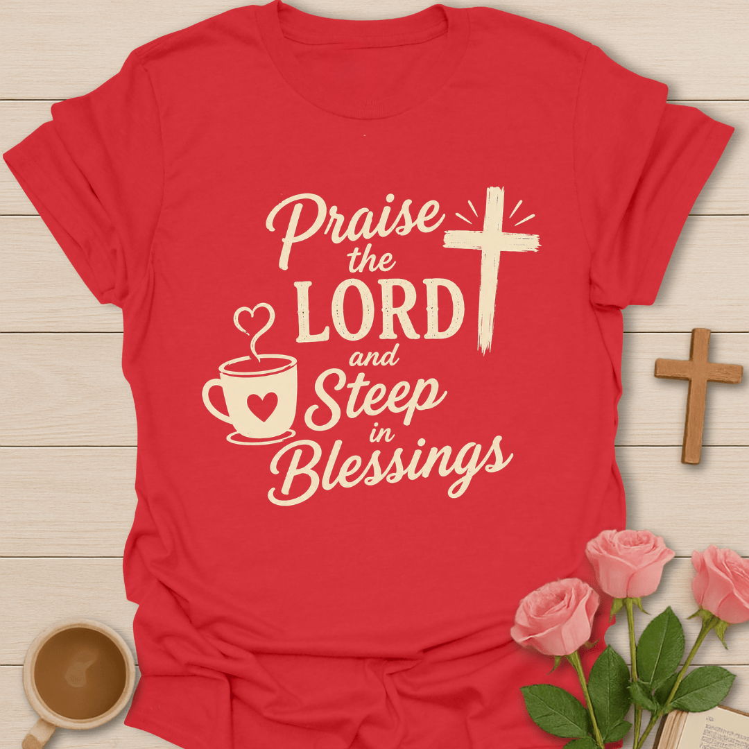 Steeping in Blessings T-Shirt KozzyCo Christian and tea lover design