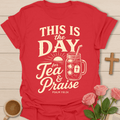 This is Day T-Shirt KozzyCo Christian and tea lover design