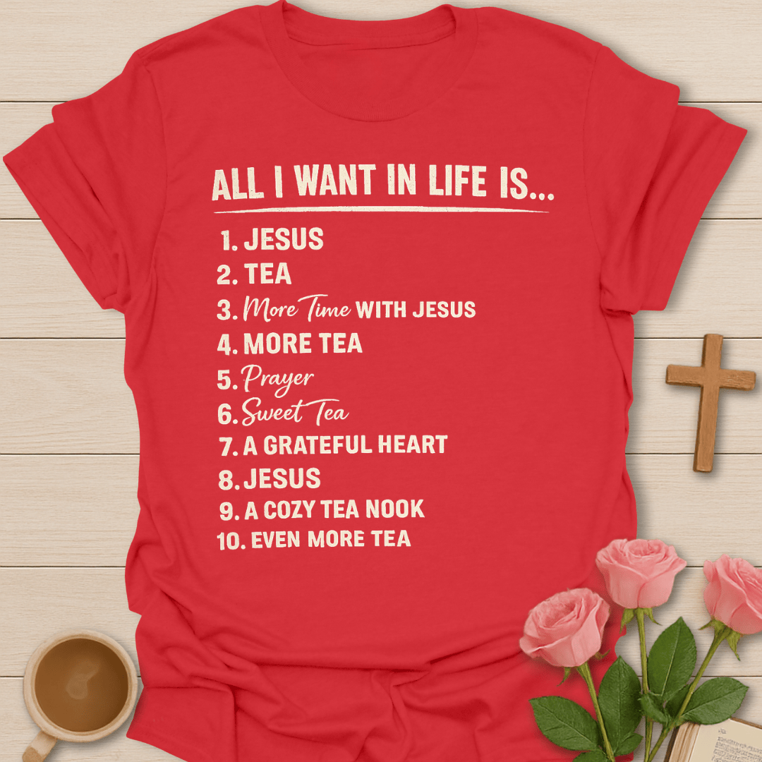 All I Want Is Jesus & Tea T-Shirt KozzyCo Christian and tea lover design