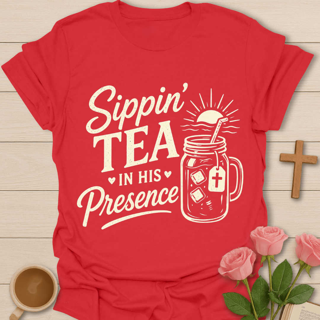 Sippin His Presence T-Shirt KozzyCo Christian and tea lover design