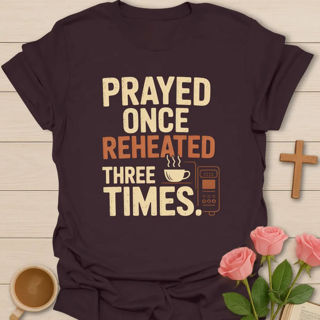 Reheated Three Times shirt with playful lettering and faith-inspired tea design. - Dark Chocolate