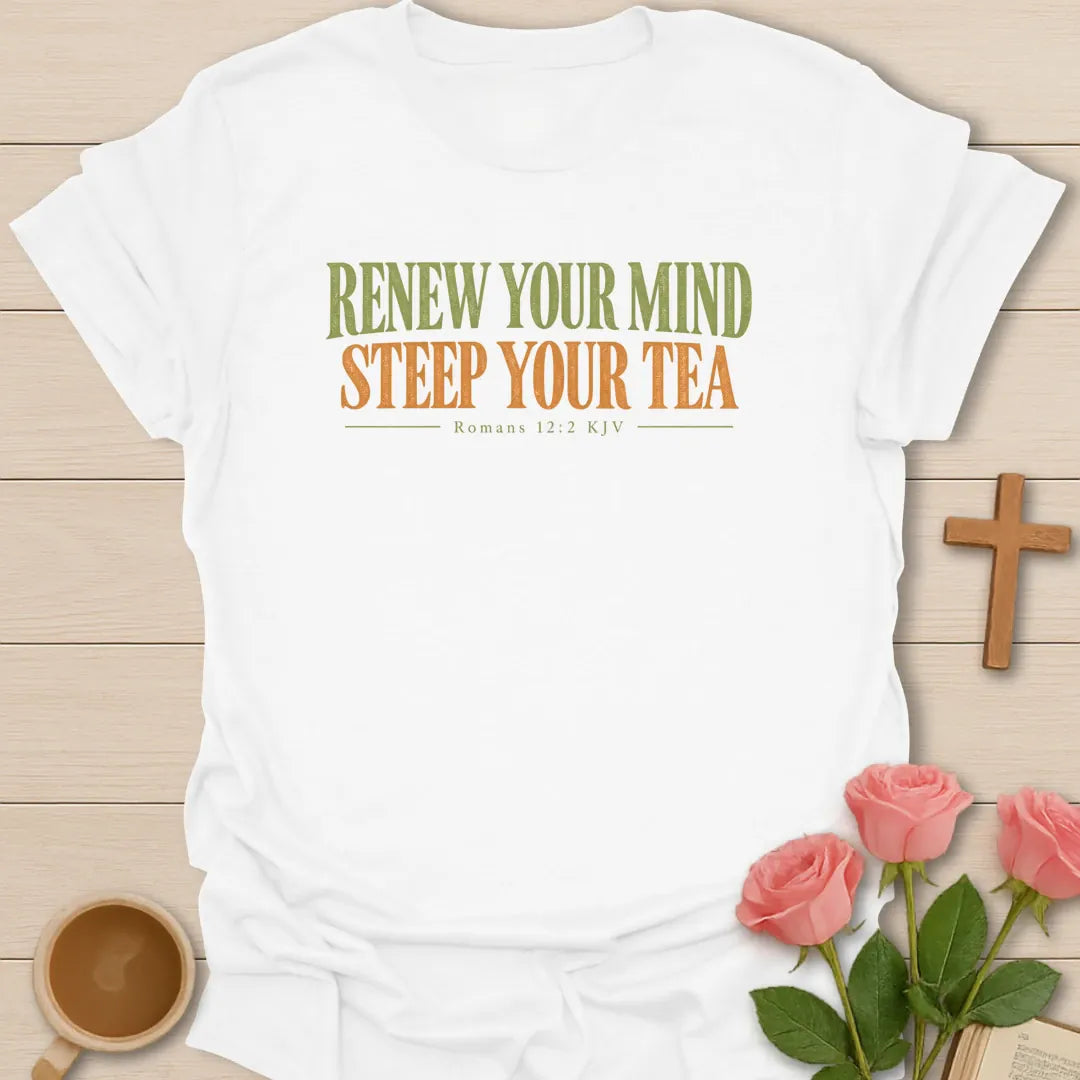 Renew Your Mind Christian tea t-shirt with Scripture lettering and faith-inspired design. - White