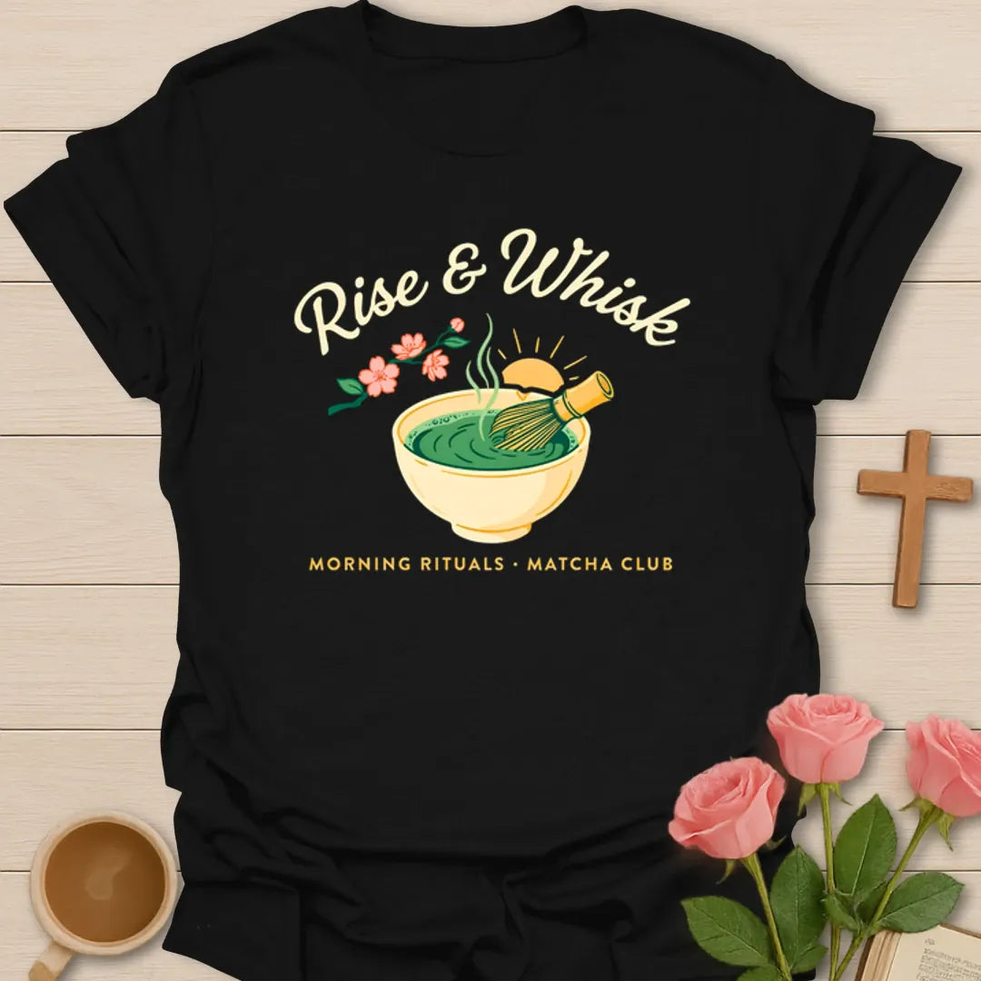 Rise & Whisk Matcha Club T-Shirt KozzyCo Christian and tea lover design