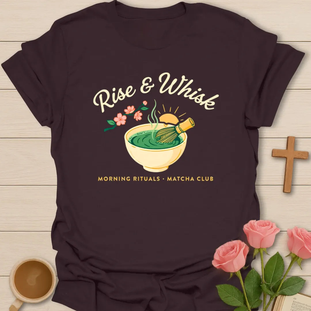 Rise & Whisk Matcha Club T-Shirt KozzyCo Christian and tea lover design