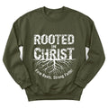 Rooted In Christ sweatshirt with roots, cross and Scripture lettering - Military Green