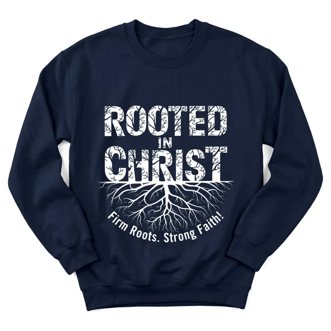 Rooted In Christ sweatshirt with roots, cross and Scripture lettering - Navy