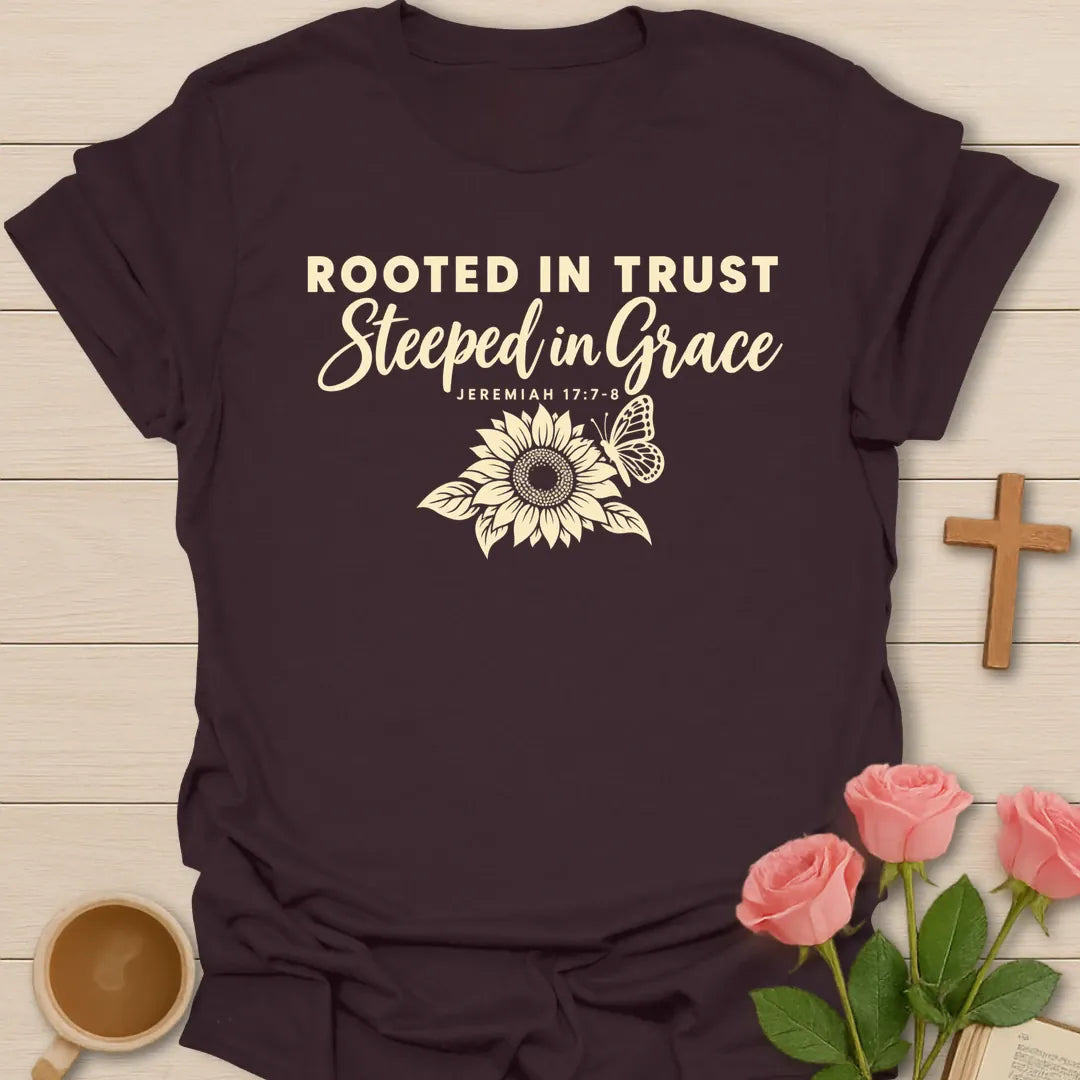 Rooted in Trust Steeped in Grace Christian t-shirt with a line-art sunflower, a butterfly and Jeremiah 17:7-8 - Dark Chocolate