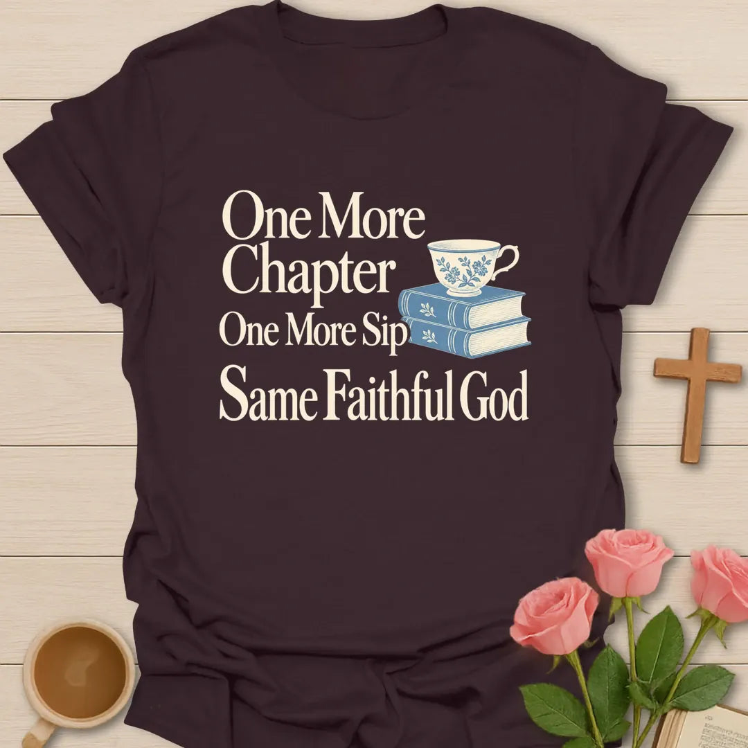 Same Faithful God Christian tea shirt with faith-inspired lettering design - Dark Chocolate