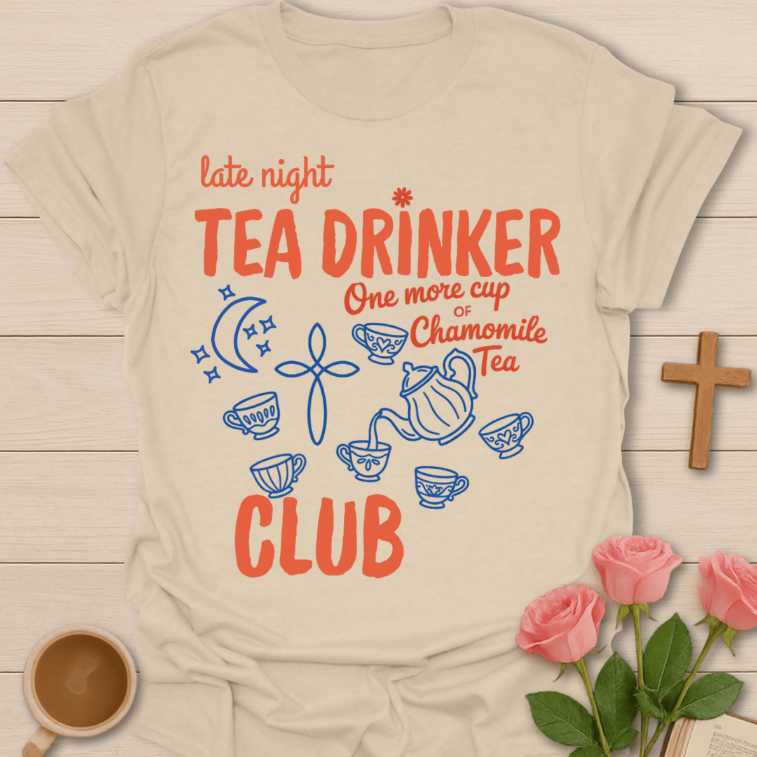 Late Night Tea Club T-Shirt T-Shirt