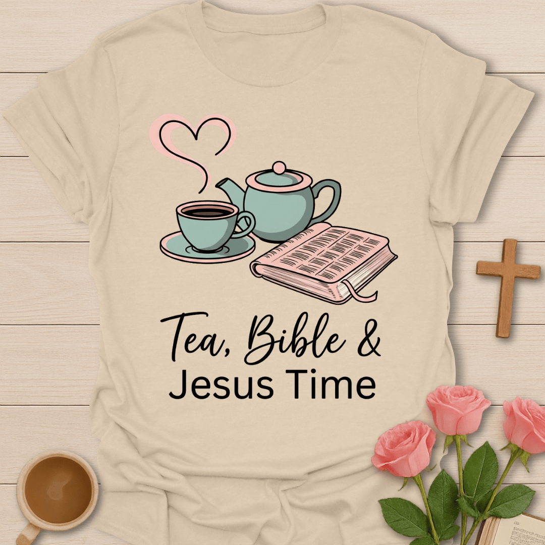Tea Bible Jesus Time T-Shirt T-Shirt