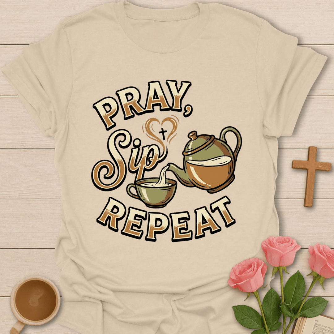 Pray Sip Repeat Christian Tea T-Shirt T-Shirt