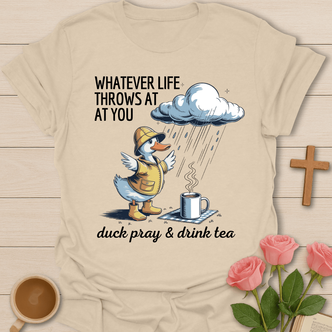 Duck Pray Sip Tea Comfort T-Shirt T-Shirt