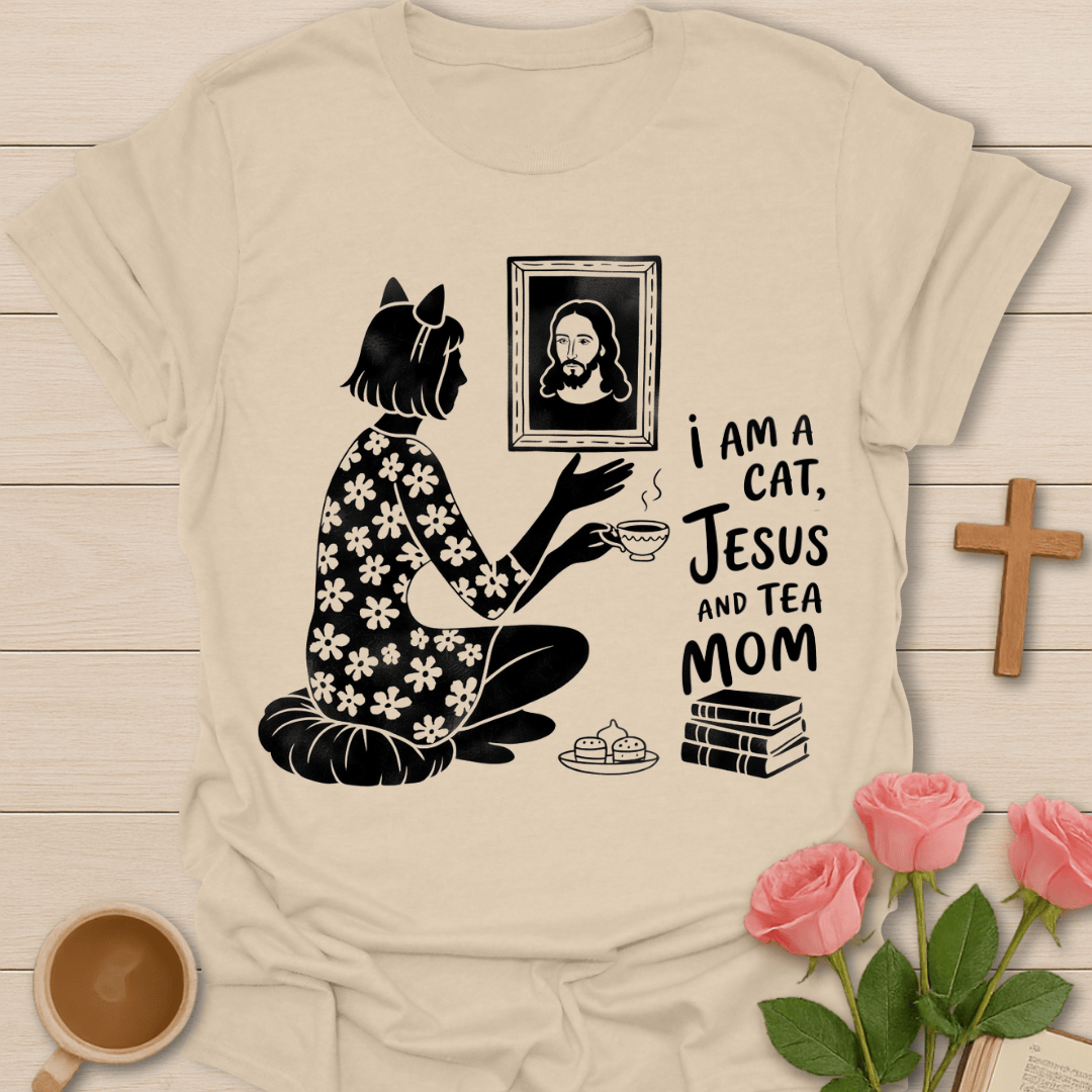 Jesus Tea Cat Mom T-Shirt T-Shirt