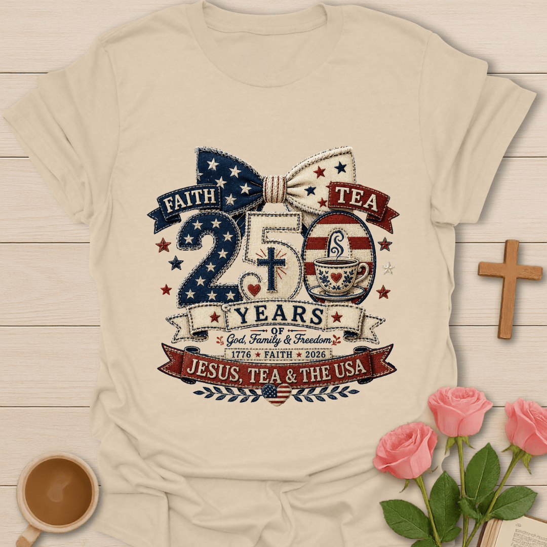 Jesus Tea & The USA 250 Yrs Faux Patchwork T-Shirt T-Shirt